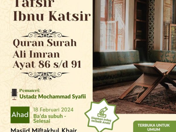 Kajian Ba'da Subuh: Tafsir Ibnu Katsir, Quran Surah Ali Imran Ayat 86 s/d 91